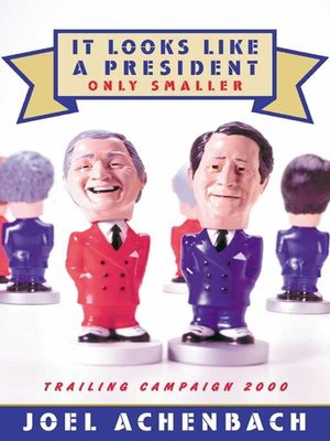 cover image of It Looks Like a President Only Smaller